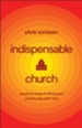 Indispensable Church: Powerful Ways to Flood Your Community with Love - eBook