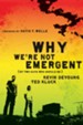 Why We're Not Emergent: By Two Guys Who Should Be - eBook