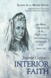 Jeanne Guyon's Interior Faith: Her Biblical Commentary on the Gospel of Luke with Explanations and Reflections on the Interior Life - eBook
