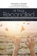 All Things Reconciled: Essays on Restorative Justice, Religious Violence, and the Interpretation of Scripture - eBook