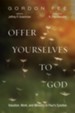 Offer Yourselves to God: Vocation, Work, and Ministry in Paul's Epistles - eBook