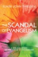 The Scandal of Evangelism: A Biblical Study of the Ethics of Evangelism - eBook