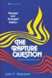 The Rapture Question, Revised