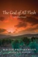 The God of All Flesh: And Other Essays - eBook