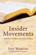 Insider Movements: Biblically Incredible or Incredibly Brilliant? - eBook