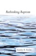 Rethinking Baptism: Some Baptist Reflections - eBook