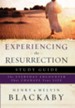 Experiencing the Resurrection Study Guide: The Everyday Encounter That Changes Your Life - eBook