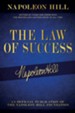 The Law of Success: Napoleon Hill's Writings on Personal Achievement, Wealth and Lasting Success - eBook