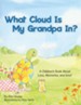 What Cloud Is My Grandpa In? - eBook