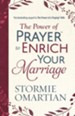 The Power of Prayer to Enrich Your Marriage - eBook