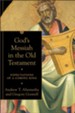 God's Messiah in the Old Testament: Expectations of a Coming King - eBook