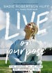 Live on Purpose: 100 Devotions for Letting Go of Fear and Following God - eBook
