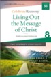 Living Out the Message of Christ: The Journey Continues, Participant's Guide 8: A Recovery Program Based on Eight Principles from the Beatitudes - eBook