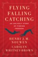 Flying, Falling, Catching - eBook