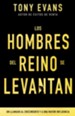 Los hombres del reino se levantan: Un llamado al crecimiento y a una mayor influencia - eBook