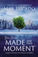 You Were Made for This Moment: Courage for Today and Hope for Tomorrow - eBook