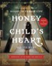 Honey for a Child's Heart Updated and Expanded: The Imaginative Use of Books in Family Life - eBook
