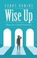 Wise Up: Hope for a Lost Generation - eBook