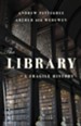 The Library: A Fragile History - eBook