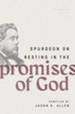 Spurgeon on Resting in the Promises of God - eBook