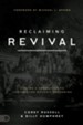 Reclaiming Revival: Calling a Generation to Contend for Historic Awakening - eBook