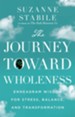 The Journey Toward Wholeness: Enneagram Wisdom for Stress, Balance, and Transformation - eBook