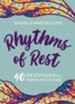 Rhythms of Rest: 40 Devotions for Women on the Move - eBook