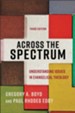 Across the Spectrum: Understanding Issues in Evangelical Theology - eBook