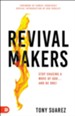 RevivalMakers: Stop Chasing a Move of God... and Be One! - eBook
