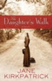 The Daughter's Walk: A Novel - eBook