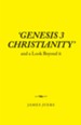 'Genesis 3 Christianity': And a Look Beyond It - eBook