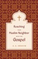 Reaching Your Muslim Neighbor with the Gospel - eBook