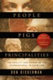 People, Pigs, and Principalities: The Reality and Power of the Supernatural in Your Life - eBook
