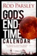 God's End-Time Calendar: The Prophetic Meaning Behind Celestial Events and Seasons - eBook