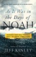 As It Was in the Days of Noah: Warnings from Bible Prophecy About the Coming Global Storm - eBook