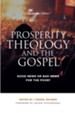 Prosperity Theology and the Gospel: Good News or Bad News for the Poor? - eBook