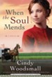 When the Soul Mends: A Novel - eBook Sisters of the Quilt Series #3
