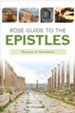 Rose Guide to the Epistles: Charts and Overviews from Romans to Revelation - eBook