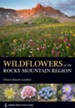 Wildflowers of the Rocky Mountain Region - eBook