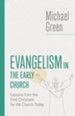 Evangelism in the Early Church: Lessons from the First Christians for the Church Today - eBook