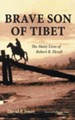 Brave Son of Tibet: The Many Lives of Robert B. Ekvall - eBook