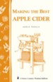 Making the Best Apple Cider: Storey Country Wisdom Bulletin A-47 - eBook