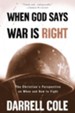 When God Says War Is Right: The Christian#s Perspective on When and How to Fight - eBook