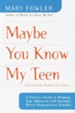 Maybe You Know My Teen: A Parent's Guide to Helping Your Adolescent With Attention Deficit Hyperactivity Disorder - eBook