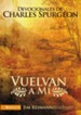 Vuelvan a Mi: The Devotions of Charles Spurgeon - eBook