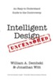 Intelligent Design Uncensored: An Easy-to-Understand Guide to the Controversy - eBook