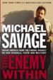 The Enemy Within: Saving America from the Liberal Assault on Our Churches, Schools, and Military - eBook