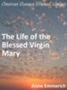 Life of the Blessed Virgin Mary - eBook