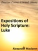 Expositions of Holy Scripture: Luke - eBook