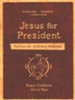 Jesus for President: Politics for Ordinary Radicals